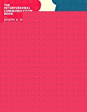 Book The Interpersonal Communication Book (14th Edition) free