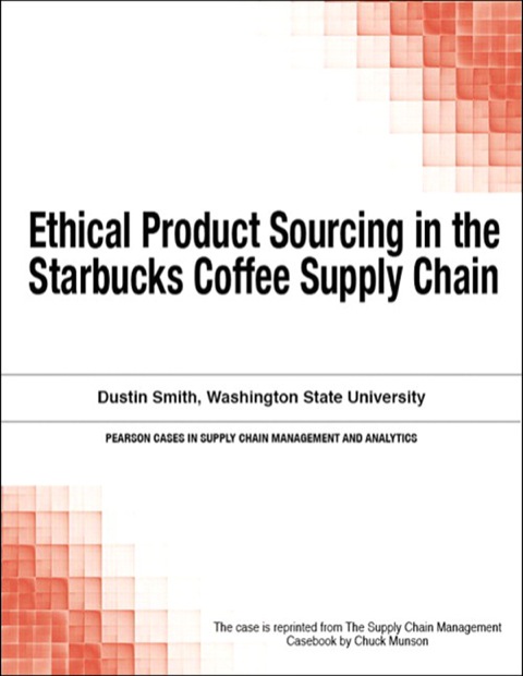 Book Ethical Product Sourcing in the Starbucks Coffee Supply Chain free