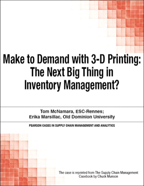 Book Make to Demand with 3-D Printing: The Next Big Thing in Inventory Management? free