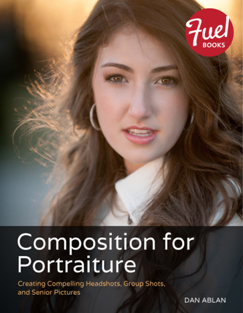 Book Composition for Portraiture: Creating Compelling Headshots, Group Shots, and Senior Pictures free