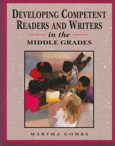 Book Developing Competent Readers and Writers for Middle Grades free