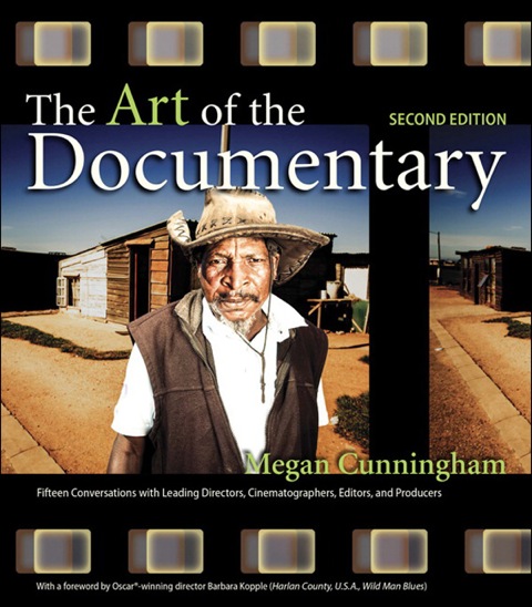 Book Art of the Documentary, The: Fifteen Conversations with Leading Directors, Cinematographers, Editors, and Producers (Digital Video & Audio Editing Courses) free