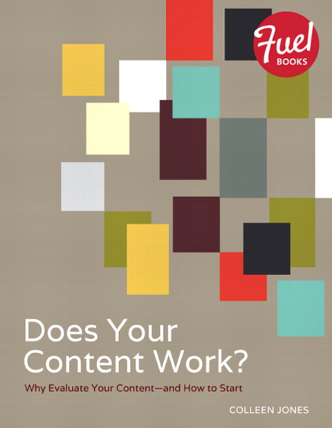 Book Does Your Content Work?: Why Evaluate Your Content and How to Start free