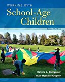 Book Working with School-Age Children (What's New in Early Childhood Education) free