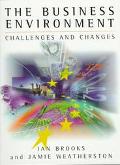 Book Business Environment, The: Challenges and Changes free