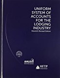 Book Uniform System of Accounts for the Lodging Industry (2018 Paperback Edition, 11th Revised Version, with Answer Sheet and newest update), by AHLA and HFTP free