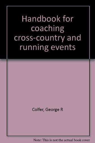 Book Handbook For Coaching Cross-country And Running Events free