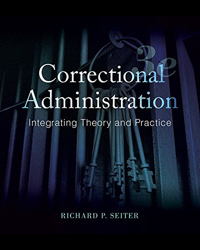 Book Correctional Administration: Integrating Theory and Practice (2-downloads) free