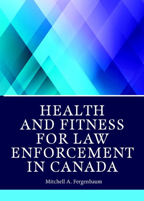 Book Health and Fitness for Law Enforcement in Canada, (Subscription) free