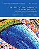 Book Practicum Companion for Social Work, The: Integrating Class and Field Work (Merrill Social Work and Human Services) free