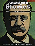Book American Stories: A History of the United States, Combined, Black & White Plus NEW MyLab History with Pearson eText -- Access Card Packge (3rd Edition) free