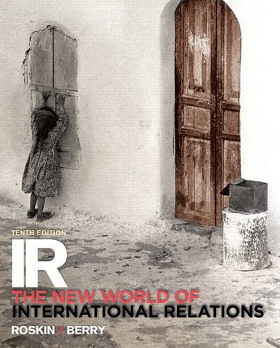 Book IR: The New World of International Relations Plus MySearchLab with Pearson eText -- Access Card Package (10th Edition) free