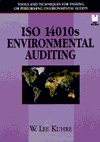 Book ISO 14010s Environmental Auditing: Tools and Techniques for Passing or Performing Environmental Audits (Book 2) (Bk/Disk) free
