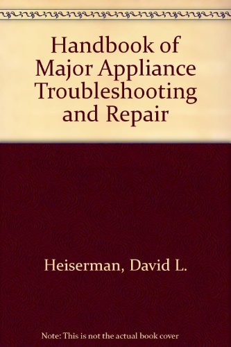 Book Handbook of major appliance troubleshooting and repair free
