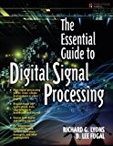 Book Essential Guide to Digital Signal Processing, The (Essential Guide Series) free