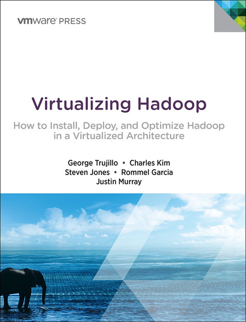 Book Virtualizing Hadoop: How to Install, Deploy, and Optimize Hadoop in a Virtualized Architecture (VMware Press Technology) free