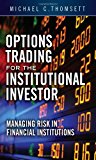 Book Options Trading for the Institutional Investor: Managing Risk in Financial Institutions free