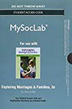 Book NEW MyLab Sociology without Pearson eText --Standalone Access Card - for Exploring Marriages and Families (2nd Edition) free