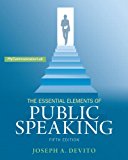 Book Essential Elements of Public Speaking, The, Plus NEW MyLab Communication with Pearson eText -- Access Card Package (5th Edition) free