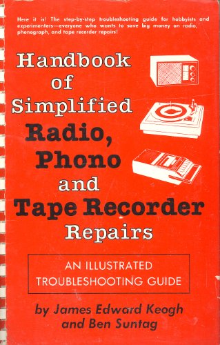 Book Handbook of simplified radio, phono, and tape recorder repairs: An illustrated troubleshooting guide free