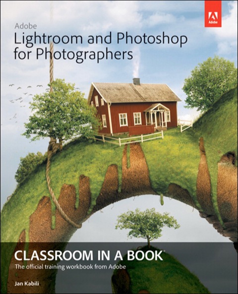 Book Adobe Lightroom and Photoshop for Photographers Classroom in a Book free