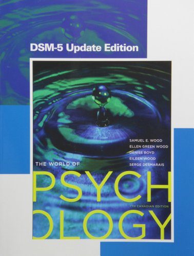 Book The World of Psychology, Seventh Canadian Edition, DSM-5 Update Edition (7th Edition) free