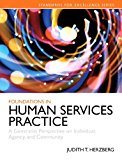 Book Foundations in Human Services Practice: Generalist Perspective on Individual, Agency, and Community with Enhanced Pearson eText -- Access Card Package free