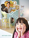 Book Call to Teach, The: An Introduction to Teaching, Enhanced Pearson eText -- Access Card free