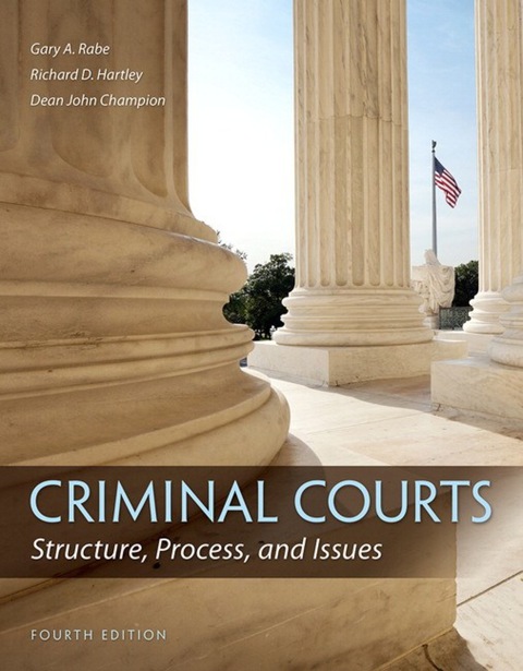Book Criminal Courts: Structure, Process, and Issues free