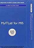 Book MyLab IT for MIS with Pearson eText -- Access Card -- for Management Information Systems: Managing the Digital Firm free