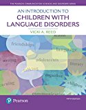 Book Introduction to Children with Language Disorders, An (What's New in Communication Sciences & Disorders) free