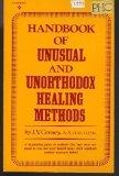 Book Handbook Of Unusual And Unorthodox Healing Methods free