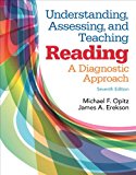 Book Understanding, Assessing, and Teaching Reading: A Diagnostic Approach, Enhanced Pearson eText with Loose-Leaf Version -- Access Card Package (7th Edition) free