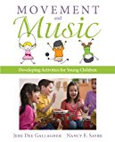 Book Movement and Music: Developing Activities for Young Children with Enhanced Pearson eText -- Access Card Package free