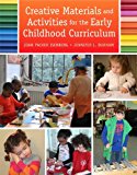 Book Creative Materials and Activities for the Early Childhood Curriculum with Enhanced Pearson eText -- Access Card Package free