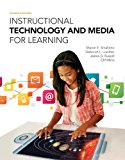 Book Instructional Technology and Media for Learning, Enhanced Pearson eText with Loose-Leaf Version -- Access Card Package (11th Edition) free