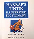 Book Harrap's Tintin Illustrated Dictionary/english/french/french/english (english And French Edition) free