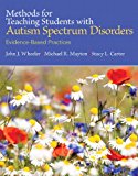 Book Methods for Teaching Students with Autism Spectrum Disorders: Evidence-Based Practices, Pearson eText with Loose-Leaf Version -- Access Card Package free