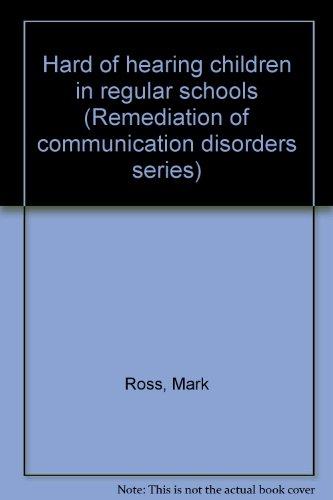 Book Hard of hearing children in regular schools (Remediation of communication disorders series) free