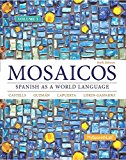 Book Mosaicos, Volume 3 with MyLab Spanish with Pearson eText -- Access Card Package (one-semester access) free