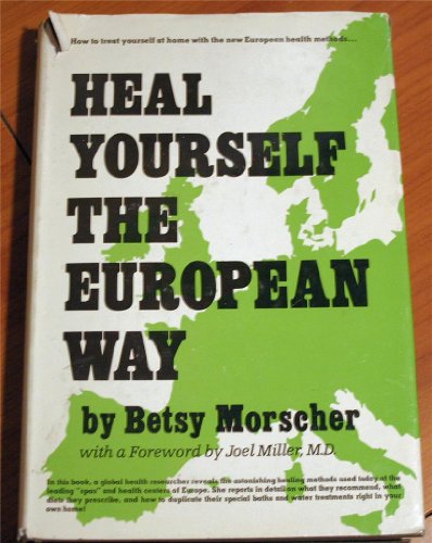 Book Heal Yourself The European Way free