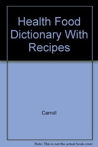 Book Health Food Dictionary With Recipes free