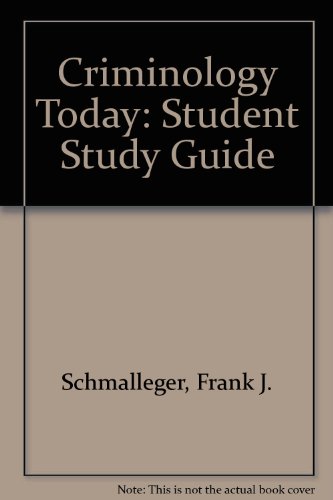 Book Criminology Today: Student Study Guide free