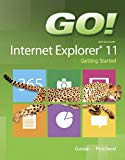 Book GO! with Internet Explorer 11 Getting Started (GO! for Office 2013) free