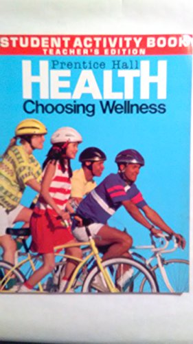 Book Health Choosing Wellness Activity Book Teachers Edition free