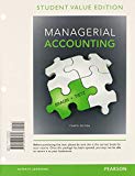 Book Managerial Accounting, Student Value Edition Plus NEW MyLab Accounting with Pearson eText -- Access Card Package (4th Edition) free