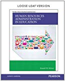 Book Human Resources Administration in Education, Loose-Leaf Version (10th Edition) free