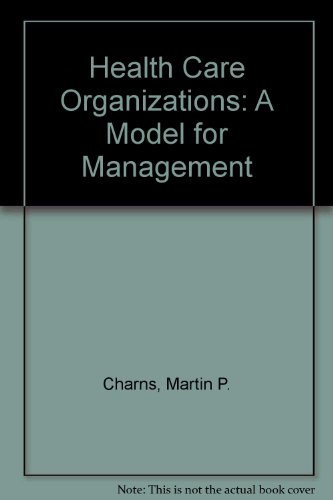 Book Health Care Organizations, a Model for Management free