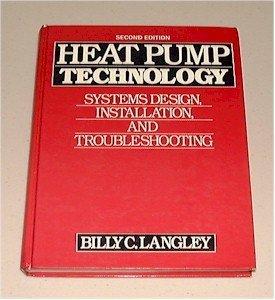 Book Heat Pump Technology: Systems Design, Installation, and Troubleshooting free