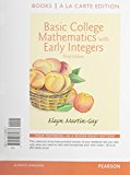 Book Basic College Math w/Early Integers Books a la Carte Edition Plus NEW MyLab Math with Pearson eText - Access Card Package free
